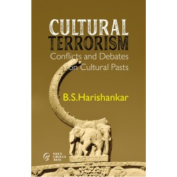 Cultural Terrorism : Confilicts and Debated on Cultural Pasts